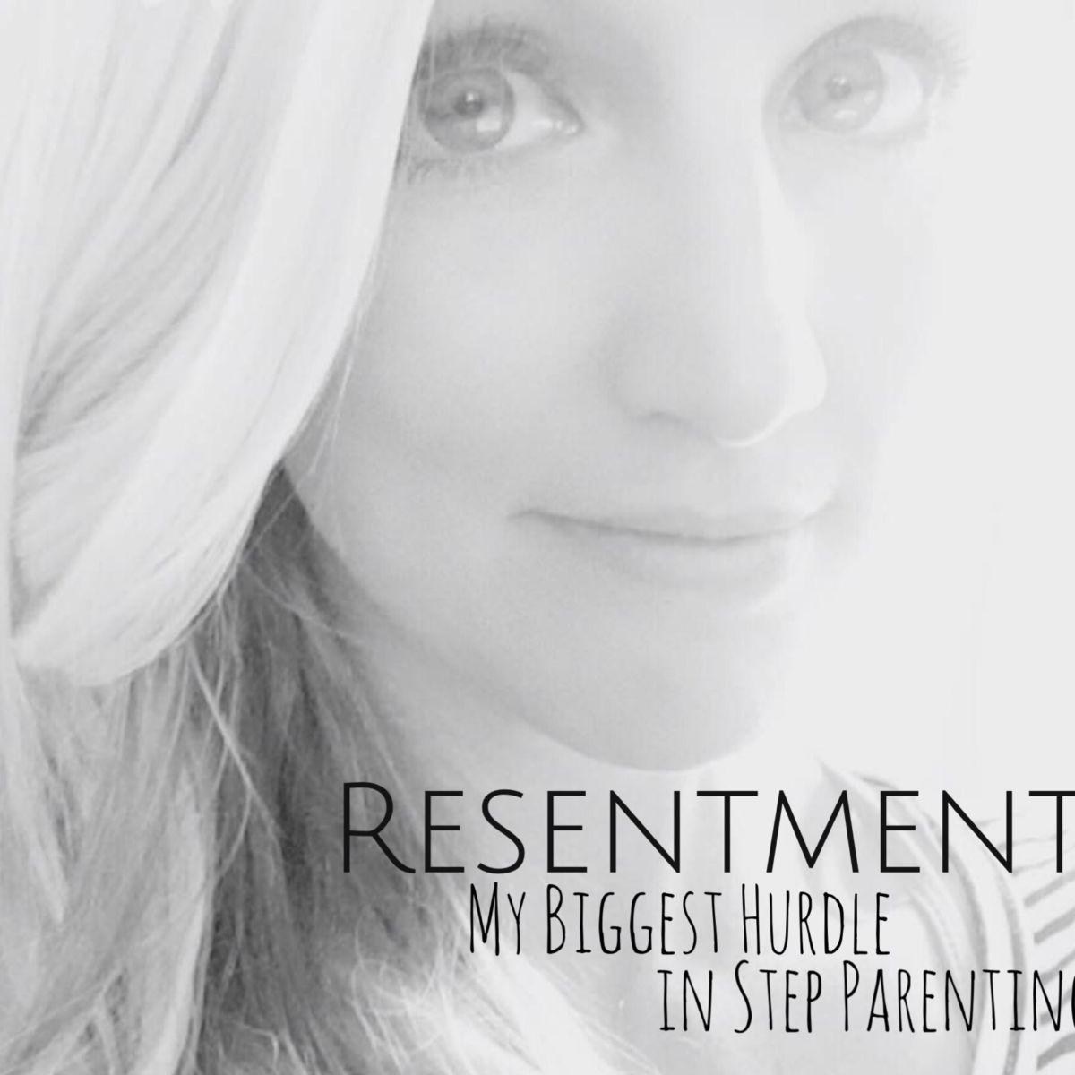 A Step Mom: My Battle With Resentment - My Atlanta Moms Club 